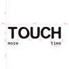 touch more time.
